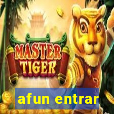 afun entrar